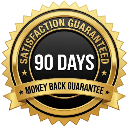 90 Days Money Back Guarantee